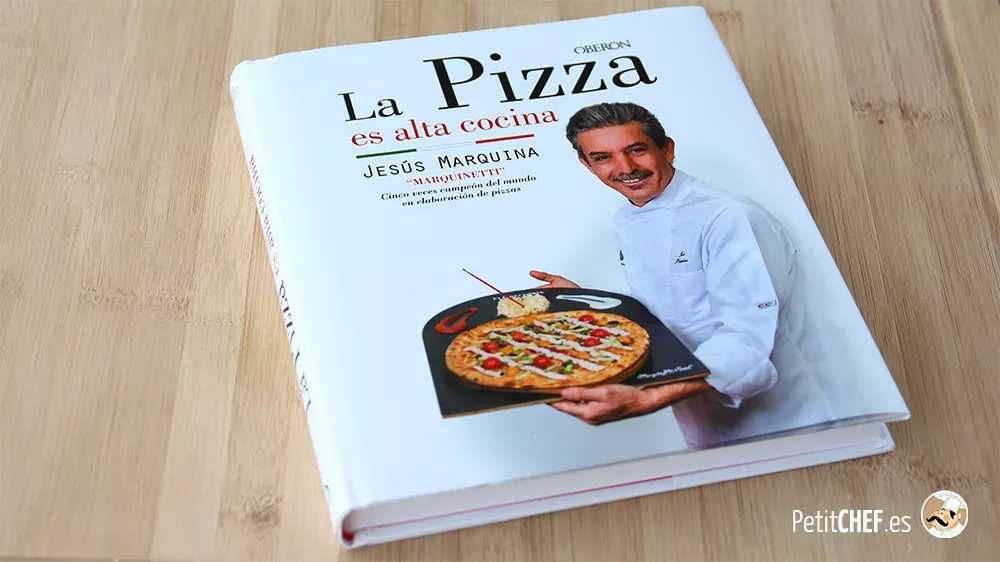 La pizza es alta cocina. De Jesús Marquina Marquinetti . Oberon