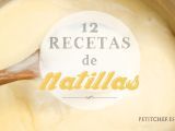 Natillas, 12 recetas mágicas con sabor a infancia!