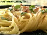 Receta Pasta con bacon, jamón y nata
