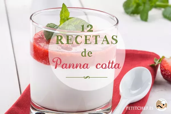 12 recetas de Panna cotta italiana como la del mejor chef!