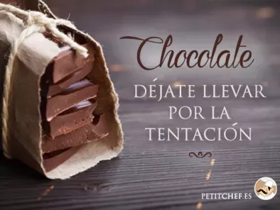 Chocolate, ¡déjate llevar por la tentación!