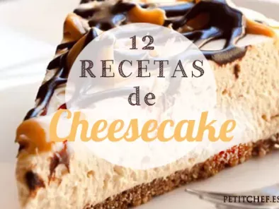 12 recetas de Cheesecakes sin las que podrás vivir!