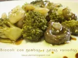 Receta Brócoli con gambas y setas variadas