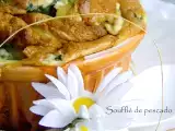 Receta Soufflé de pescado