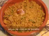 Receta Migas de cuscús de espelta