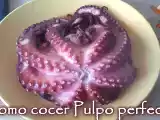 Receta Como cocer o hacer el pulpo perfecto