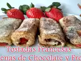 Receta Tostadas francesas con chocolate y fresas