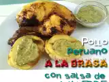 Receta Pollo peruano a la brasa con salsa de aji verde