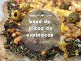 Receta Base de pizza de espinacas sin gluten