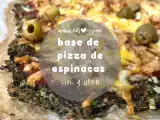 Receta Base de pizza de espinacas sin gluten
