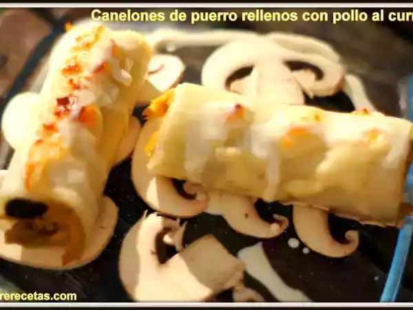 Receta Canelones de puerro rellenos con pollo al curry.