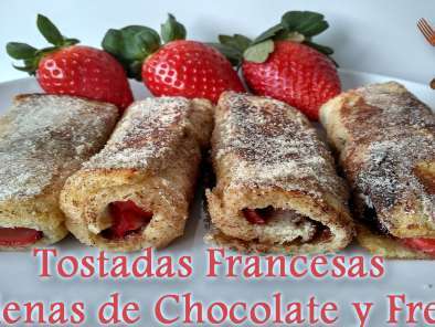 Receta Tostadas francesas con chocolate y fresas