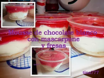 Receta Mousse de chocolate blanco con mascarpone y fresas