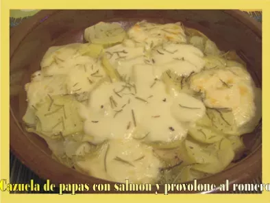 Receta Cazuela de papas con salmón y provolone al romero
