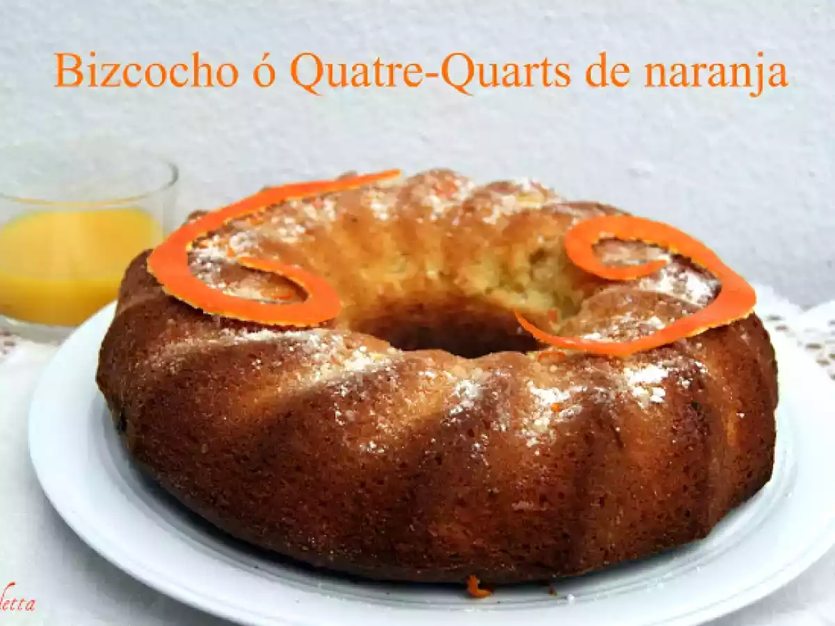BIZCOCHO ó QUATRE-QUARTS de NARANJA