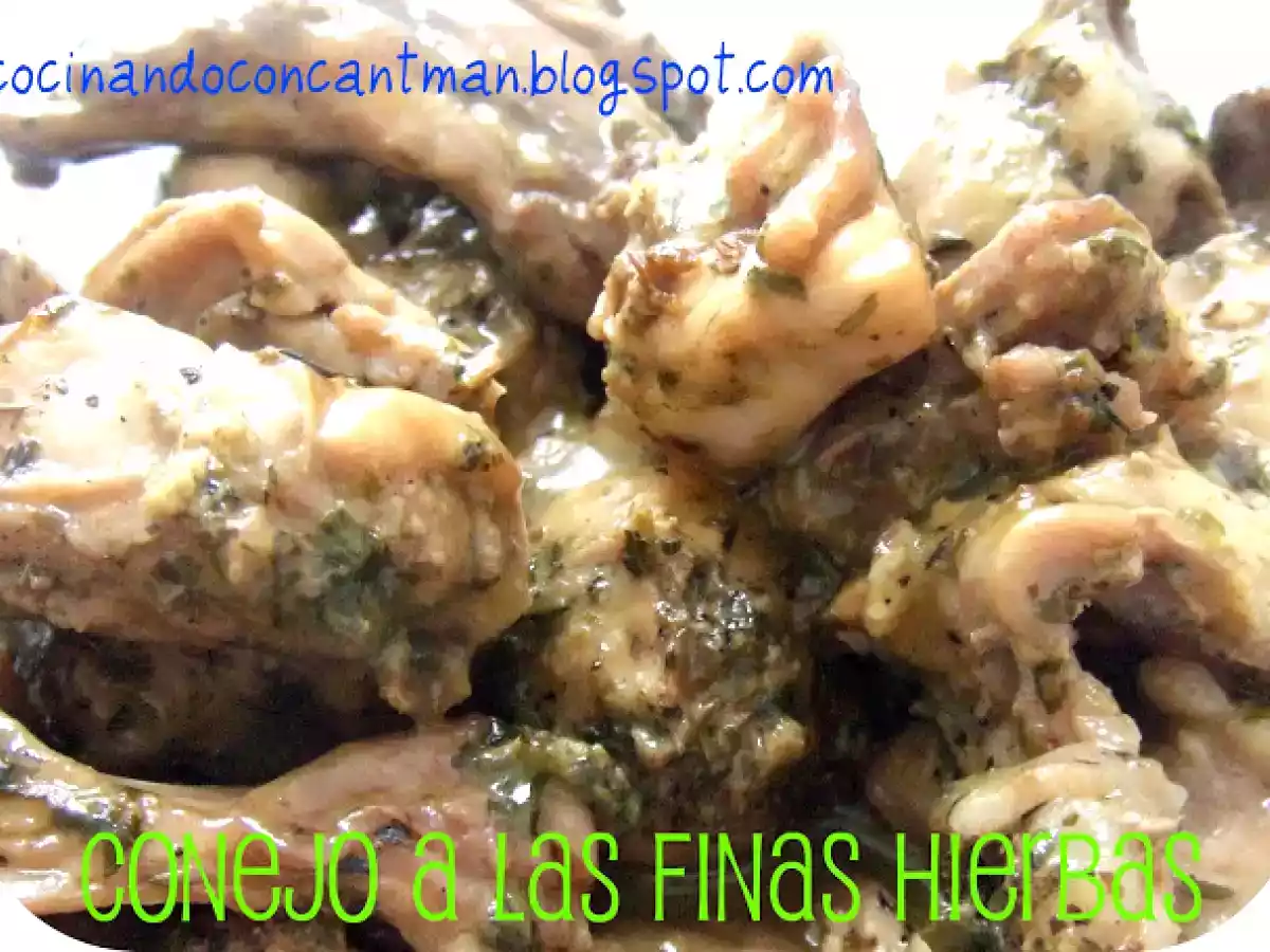 Conejo a las Finas Hierbas. Concurso Hierbas y Especias ¡Tu E Chef!