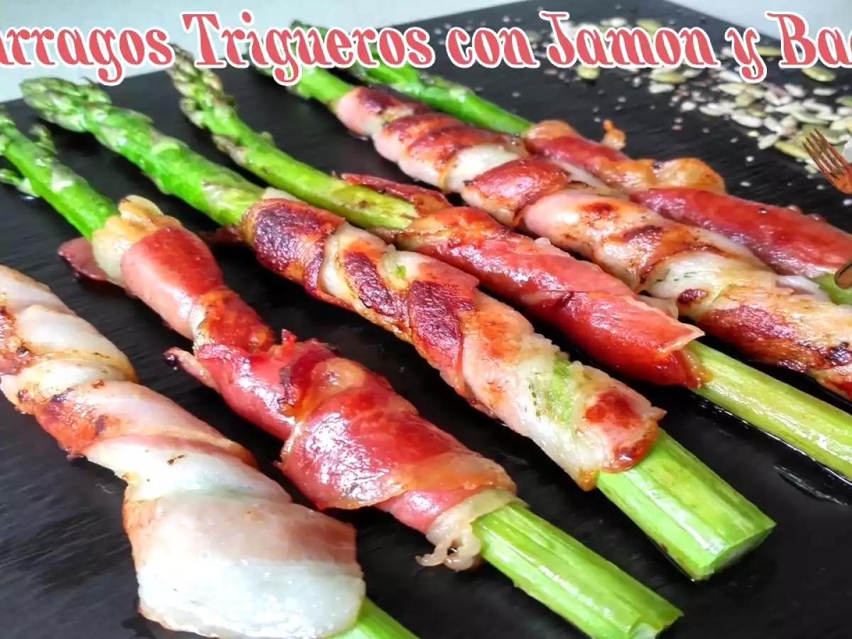 Espárragos trigueros con jamón y bacon