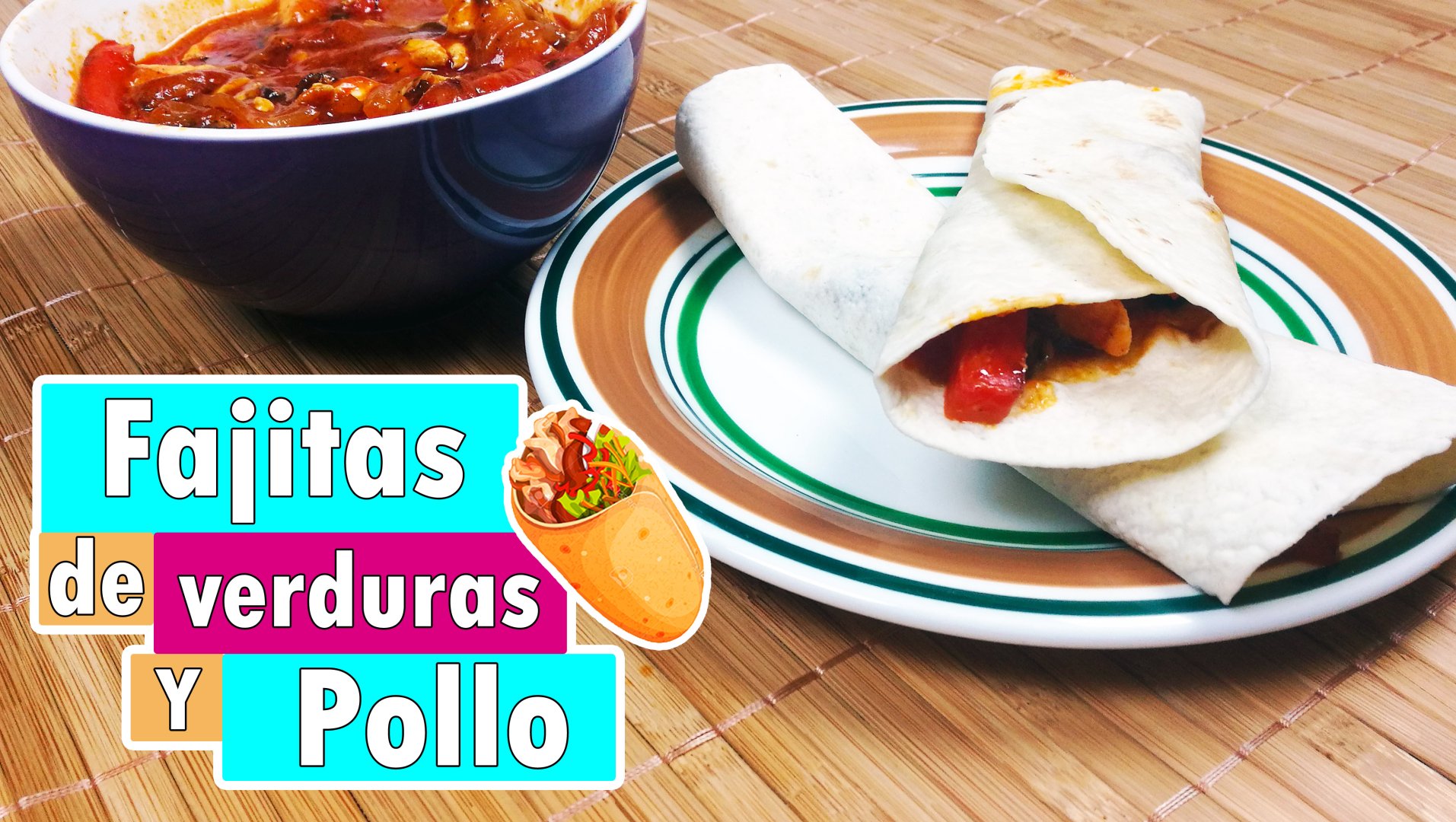 Fajitas o burritos de pollo Receta Petitchef