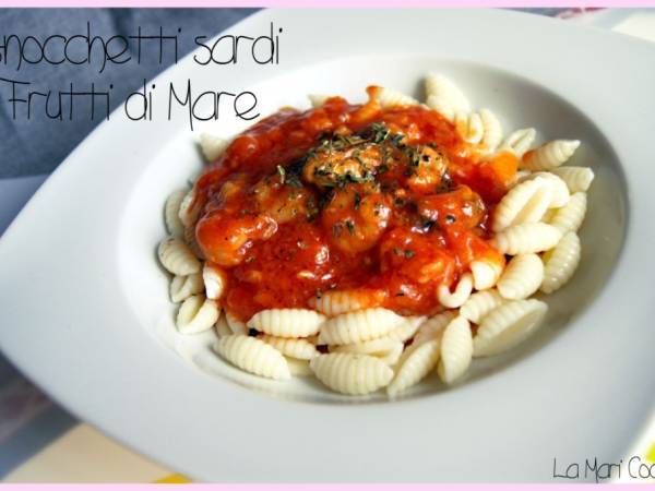 Gnocchetti Sardi Frutti di mare