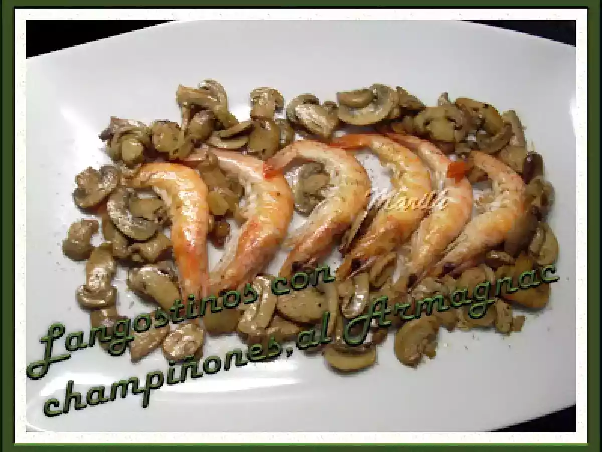 LANGOSTINOS CON CHAMPIÑONES AL ARMAGNAC - foto 2