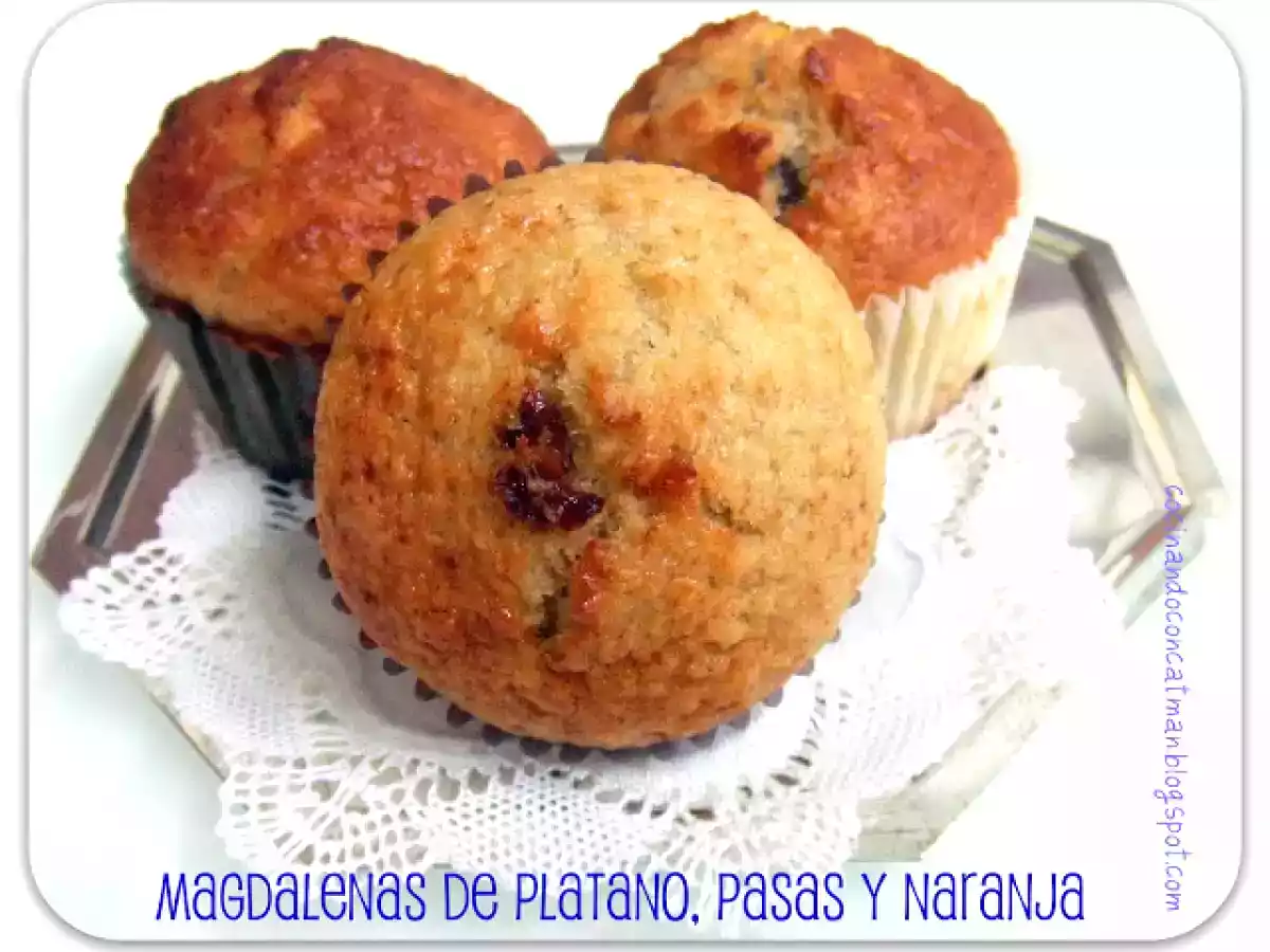 Magdalenas de Plátano y Naranja.