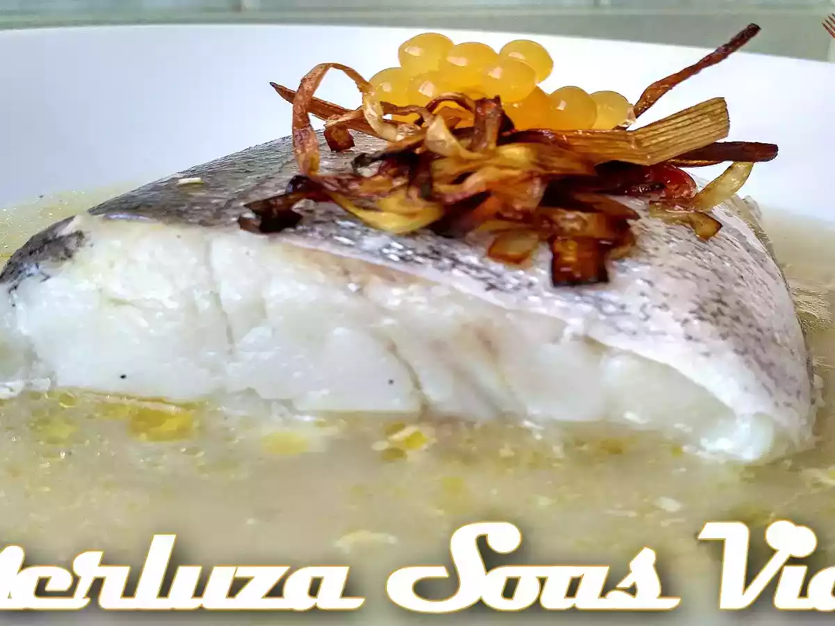 Merluza Sous Vide