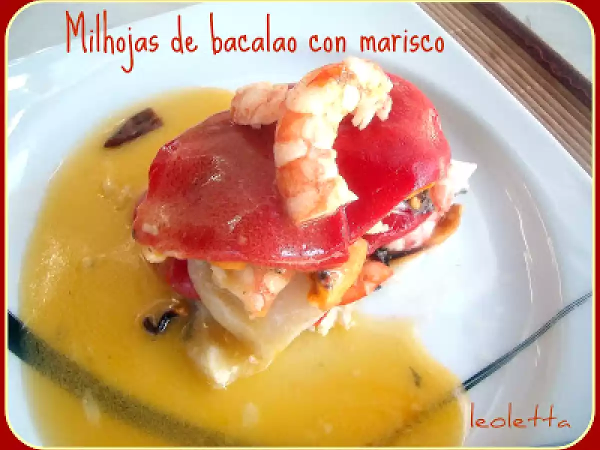 MILHOJAS DE BACALAO CON MARISCO Y PIQUILLOS