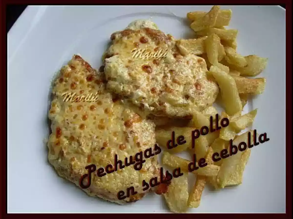 PECHUGAS DE POLLO EN SALSA DE CEBOLLA