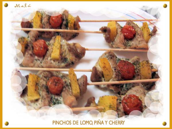 PINCHOS DE LOMO, PIÑA Y CHERRY