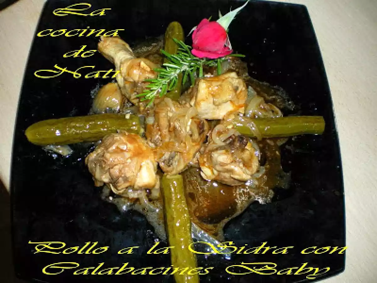 POLLO A LA SIDRA CON CALABACINES BABY.