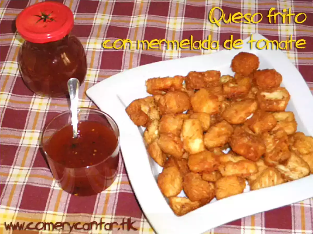 Queso frito con mermelada de tomate