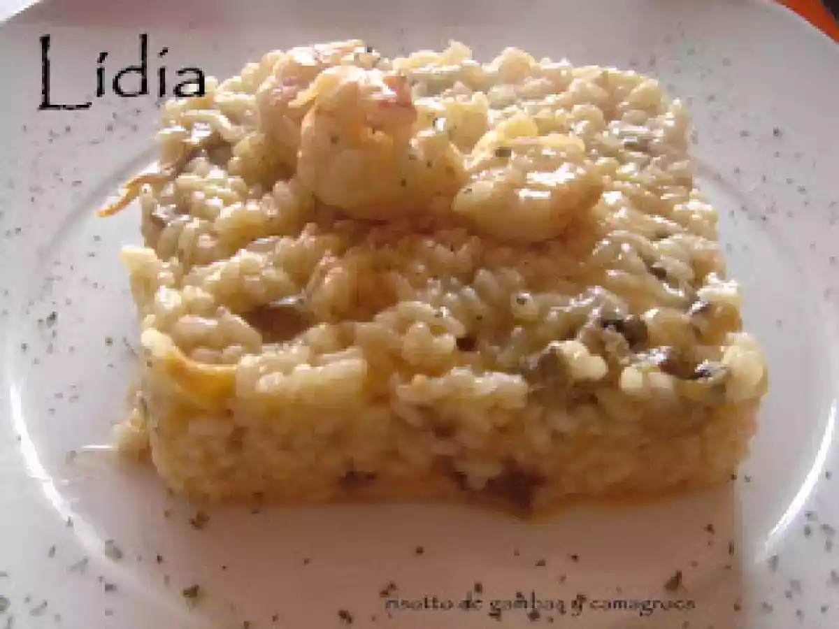 RISOTTO DE GAMBAS Y CAMAGROCS (SETAS)