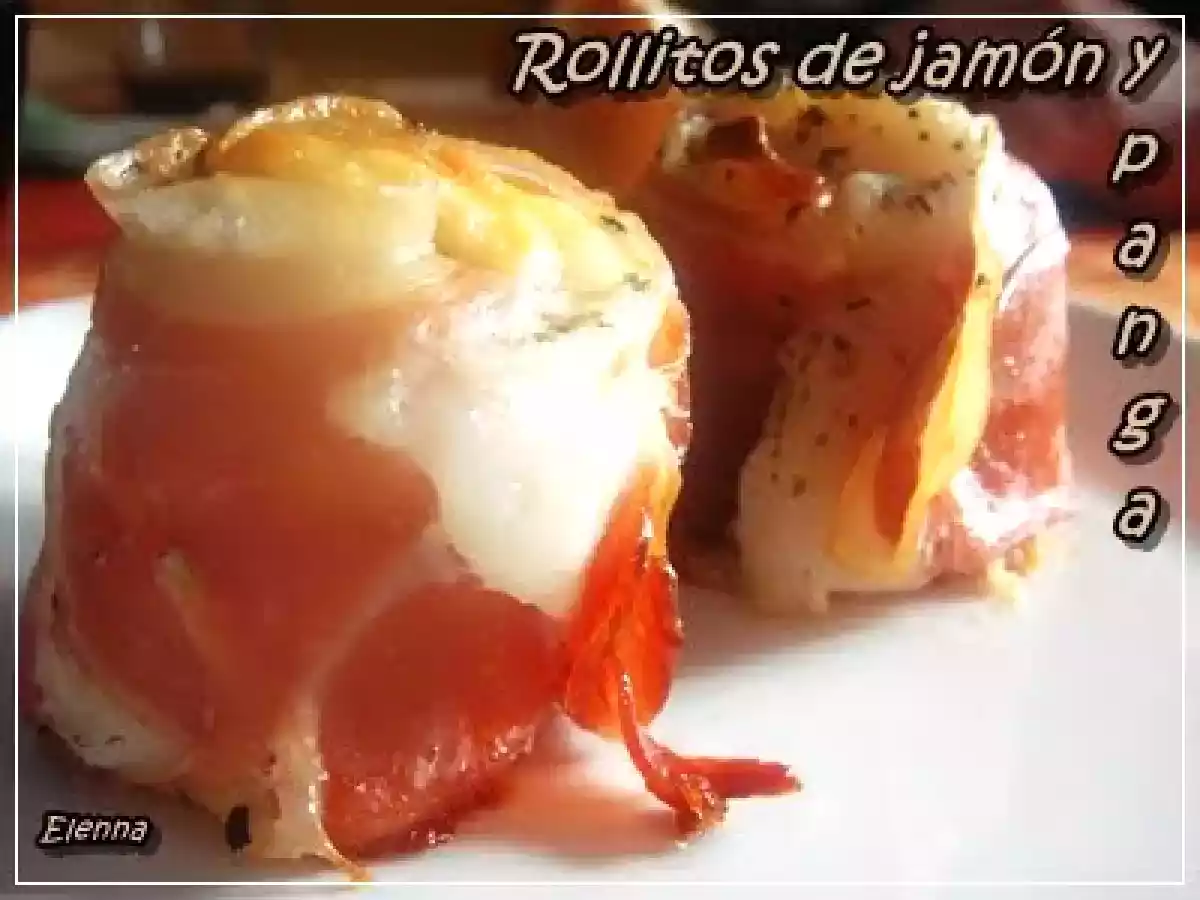Rollitos de jamón y panga