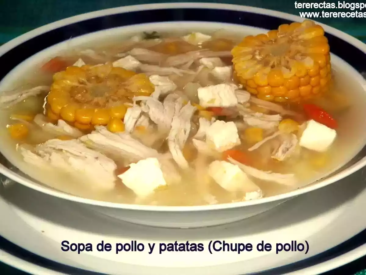 Sopa de pollo y patatas (Chupe de pollo)